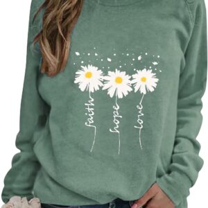 Women Daisy Print Sweatshirts Crewneck Long Sleeve Pullover Tops | Durable Faith Hope Love Graphic, Brushed Cotton Blend, Soft, Cozy, Loose Fit, Easy Care, Casual, Daily, Vacation, Fall Winter